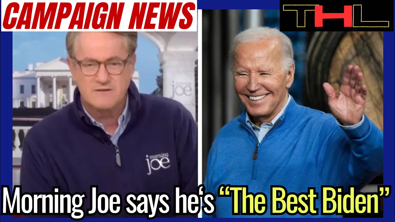 Campaign News Update | Joe Scarborough thinks Biden is at his BEST right now.