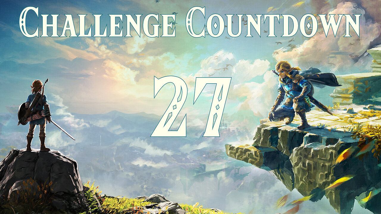 Challenge Countdown to Tears of the Kingdom - 027