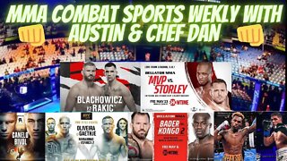 👊 MMA COMBAT SPORTS WEEKLY WITH AUSTIN & CHEF 🎙️️PODCAST UFC BELLATOR MMA