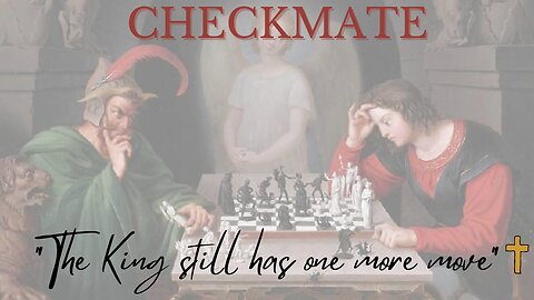 Checkmate - "The King still has one more move”