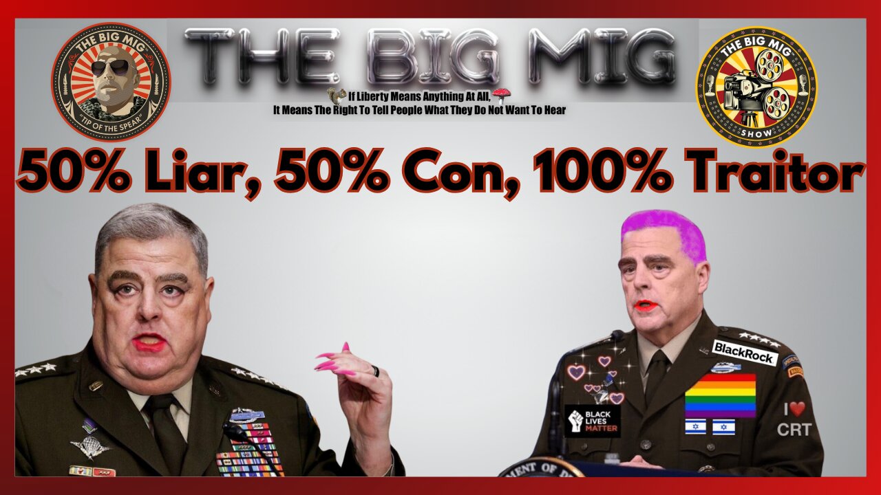 MILLEY, 50% LIAR 50% CON 100% TRAITOR ON THE BIG MIG HOSTED BY LANCE MIGLIACCIO & GEORGE BALLOUTINE