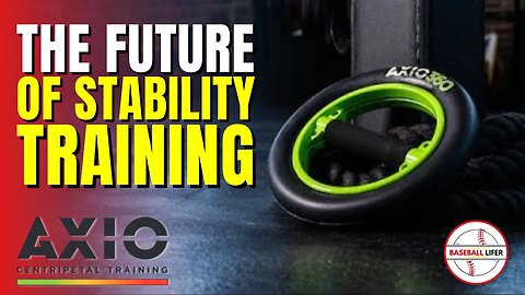 AXIO Centripetal Training: The Future of Stability Training