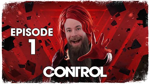 Control // Episode 1 // WELCOME TO THE BUREAU // Gameplay Walkthrough