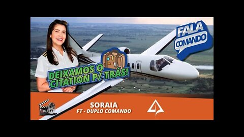 🛩️ FALA COMANDO EP06 - Soraia [Canal Duplo Comando]