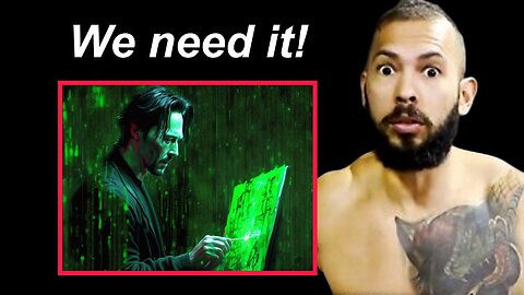 Andrew Tate: The Matrix Is Necessary