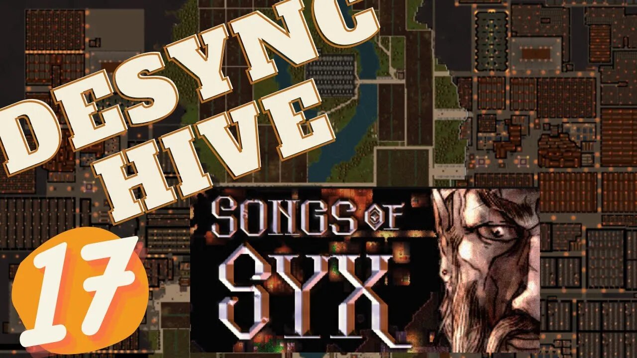 DESYNCHIVE | Songs of Syx v0.61 #songsofsyx Episode 17