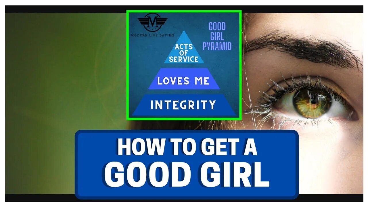 How To Identify A Quality Girl (Good Girl Pyramid)
