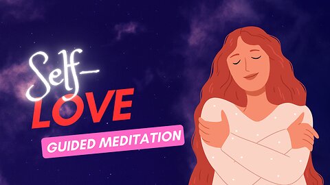15-Minute Guided Meditation for Self Love