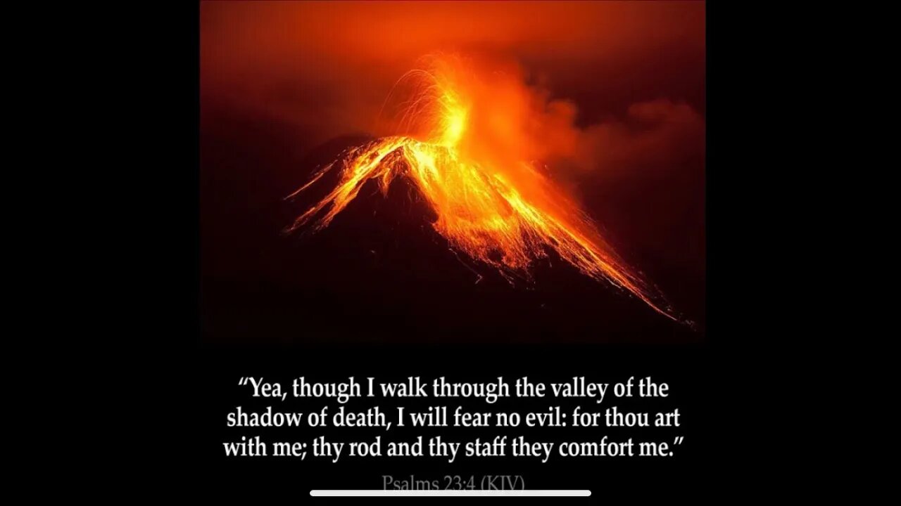 Yea, though I walk through the valley of the shadow of death.