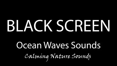 Dark Screen OCEAN WAVES Sounds For Sleeping - Black screen (10 HOURS)