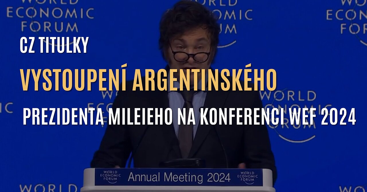 Argentinský prezident Javier Milei se v Davosu pustil do elit: „Problémem je stát” - CZ TITULKY