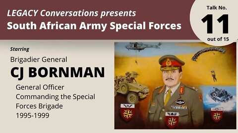 Legacy Conversations - SF - Gen Bornman - Episode 11 – Senior Staff Officer Operations Sector 10