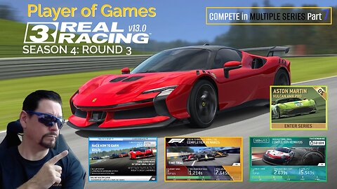 Player of Games: Real Racing 3 Update 13.0: COMPETE in MULTIPLE SERIES Part 7