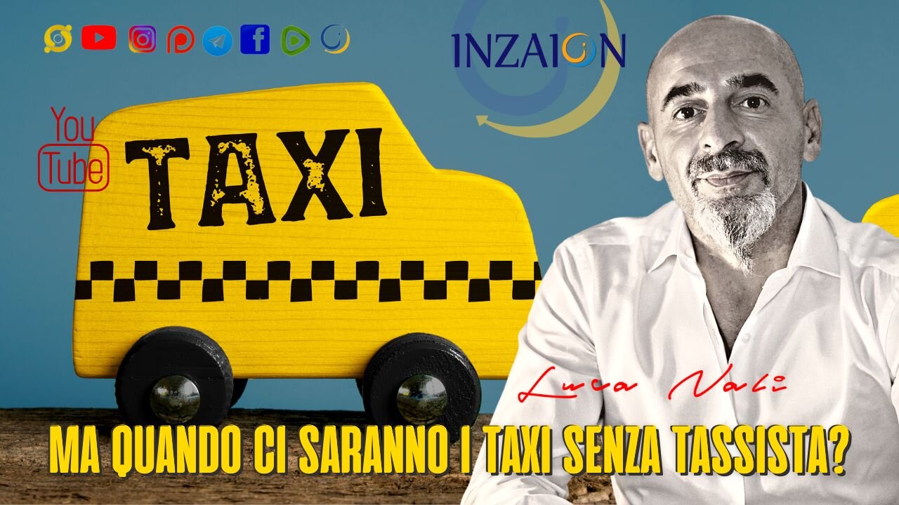 MA QUANDO CI SARANNO I TAXI SENZA TASSISTA? - Luca Nali