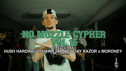 No Muzzle Cypher.15 | Hush Harding x Easty The Muscle x Dusty Staxx x Shawn Smoke x Majik x Kemini