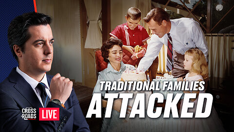 The Communist Agenda Against the Traditional Family Structure