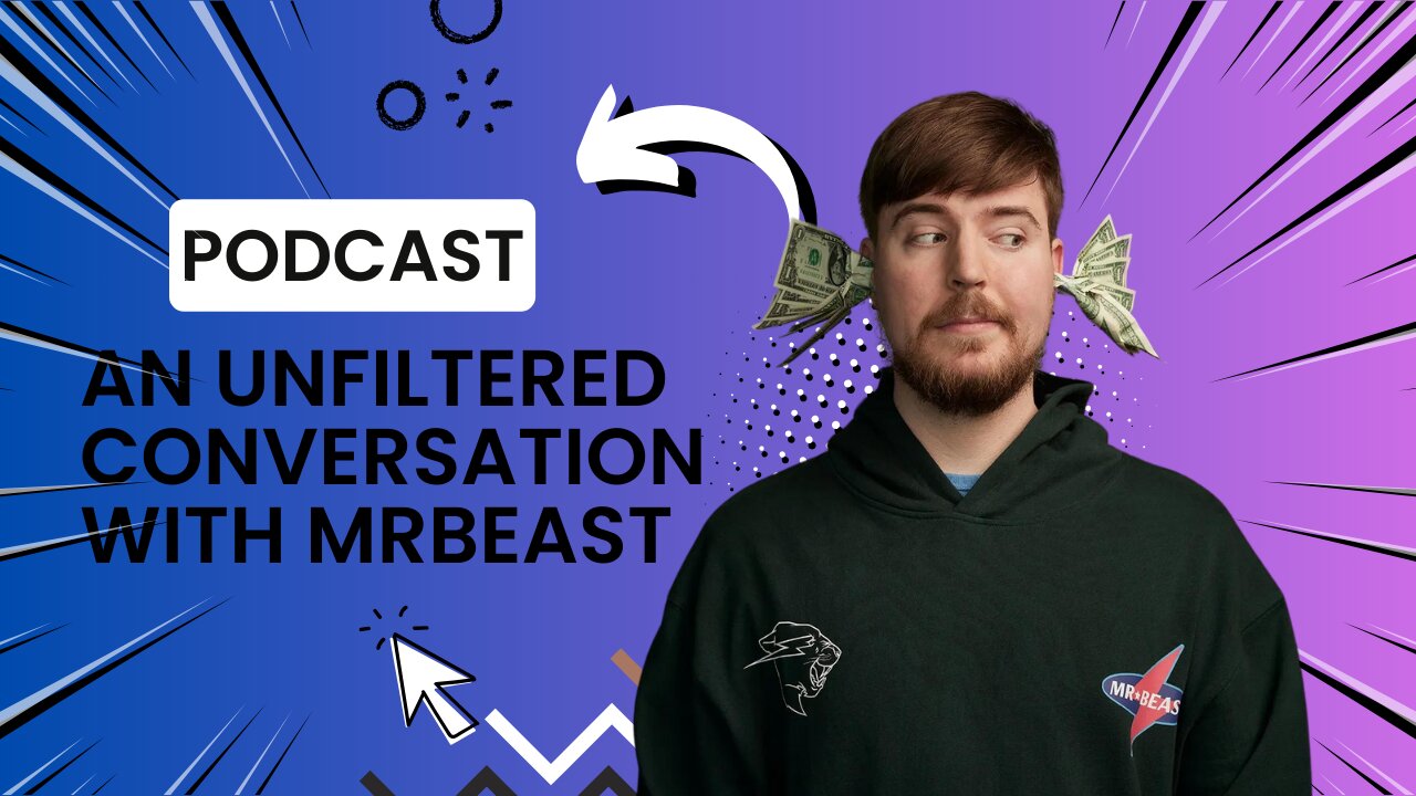 An Unfiltered Conversation with MrBeast