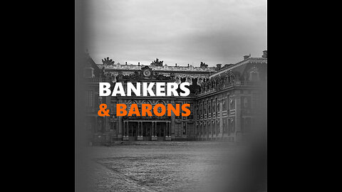 BANKERS & BARONS