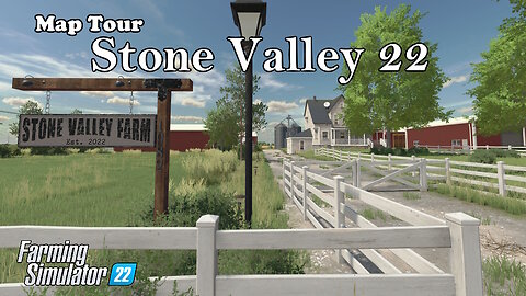 Map Tour | Stone Valley 22 | Farming Simulator 22
