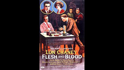Flesh and Blood (1922 film) - Directed by Irving Cummings - Full Movie