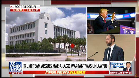 TRUMP TEAM ARGUES MAR-A-LAGO WARRANT WAS UNLAWFUL