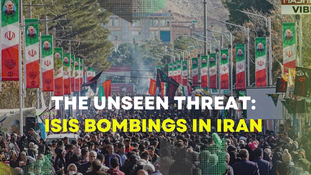 The Unseen Threat: ISIS Bombings in Iran