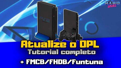 Como atualizar o OPL no memory card! Tutorial COMPLETO + FMCB/FHDB/Funtuna!