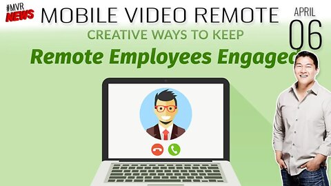 6 Ways You Can Better Engage Your Remote Workers and Grow Team Relationships + Book is Published!