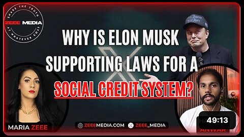 Why Is Elon Musk Supporting Laws For A Social Credit System? - Hakeem Anwar