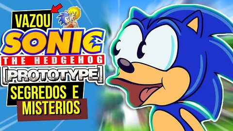 VAZOU PROTOTIPO DO SONIC e seus SEGREDOS ESCONDIDOS
