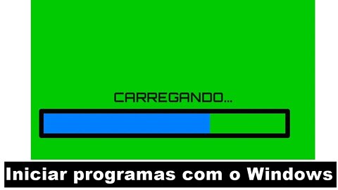 INICIAR programas AUTOMATICAMENTE com o WINDOWS