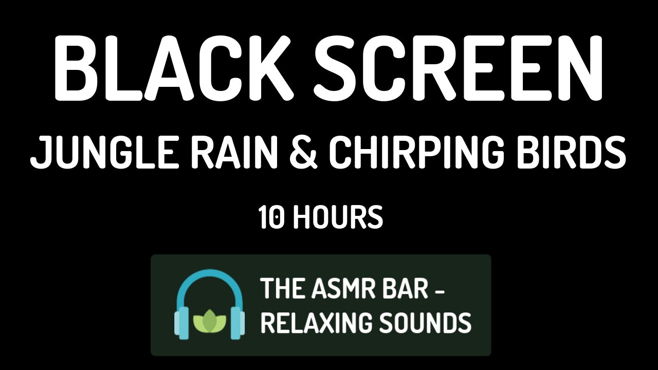 Jungle Rain and Chirping Birds | Black Screen | Relieve Stress, White Noise, Drift to Sleep