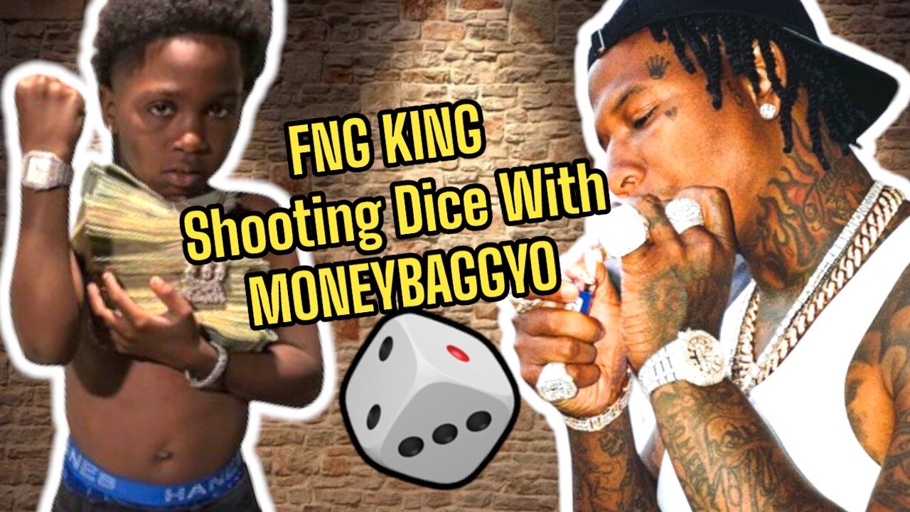 FNG KING Shooting Dice With MONEYBAGGYO