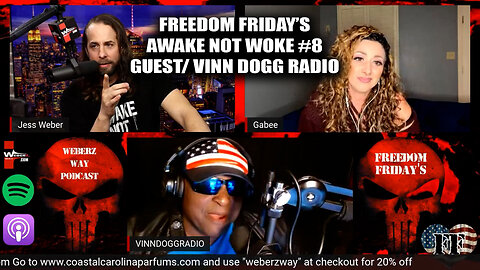 FREEDOM FRIDAY'S W/ JESS & GABEE - AWAKE NOT WOKE #9