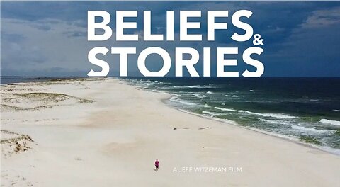 Beliefs and Stories - Empowerment, Information, and Understanding!