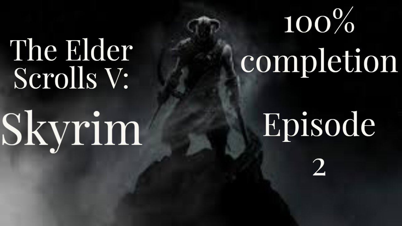 The Elder Scrolls V: Skyrim Anniversary Edition| 100% Lets-play| Episode 2