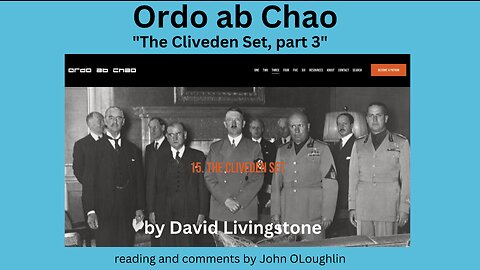 The Cliveden Set, part 3 from Ordo ab Chao by David Livingstone