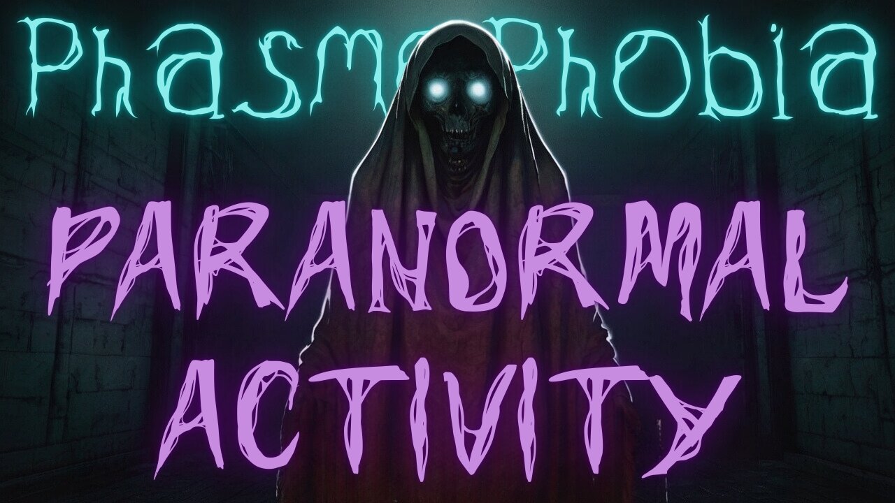 😈 PHASMOPHOBIA - PARANORMAL ACTIVITY