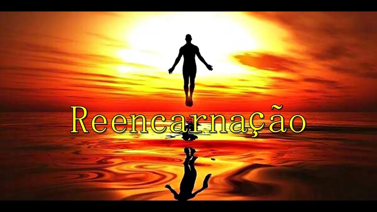 🧞🧙🏼‍♂️ REENCARNAÇÃO