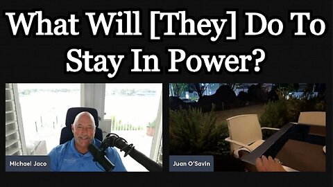 New Michael Jaco & Juan O Savin > What Will [They] Do To Stay In Power