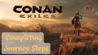 Conan Exiles Completing Journey Steps