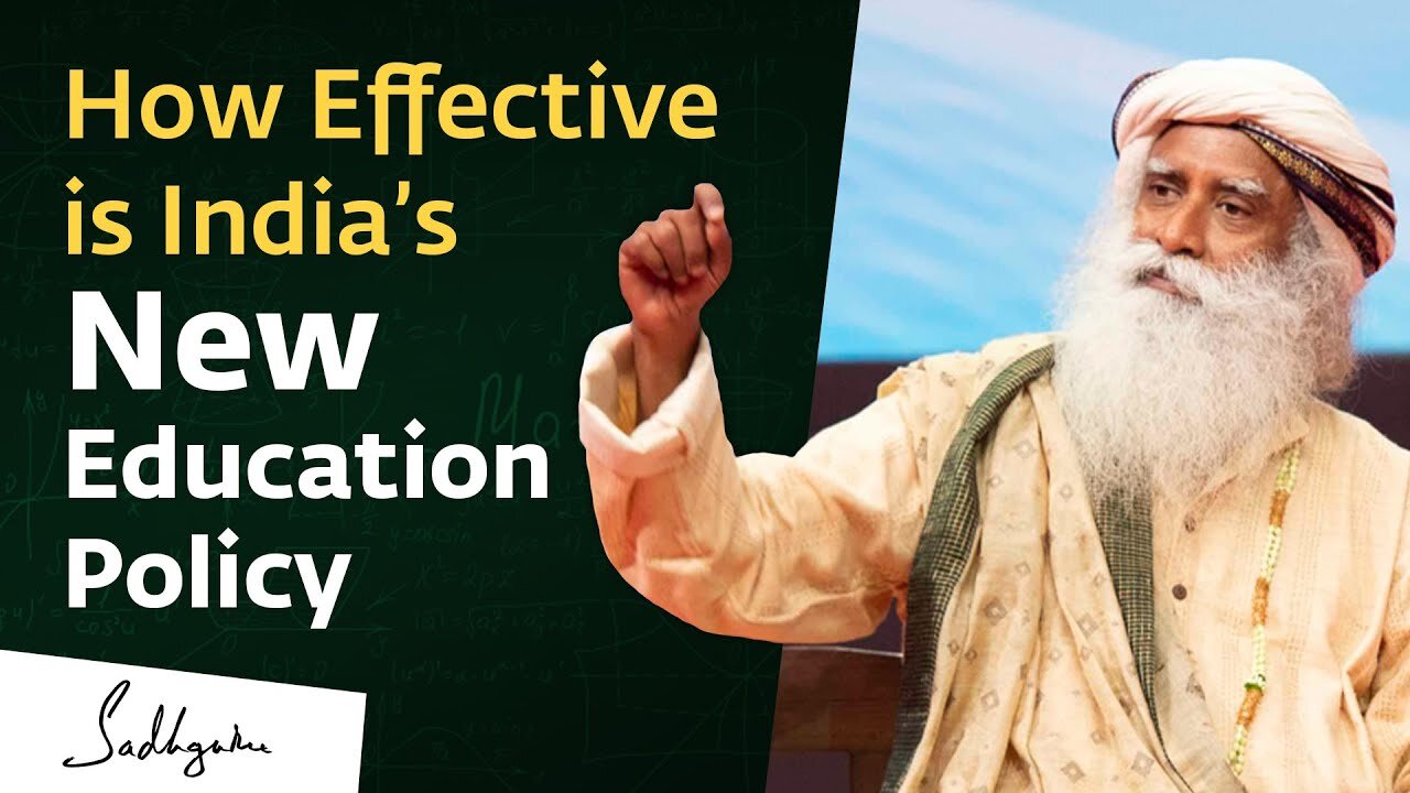 Sadhguru on India’s New National Education Policy (023)