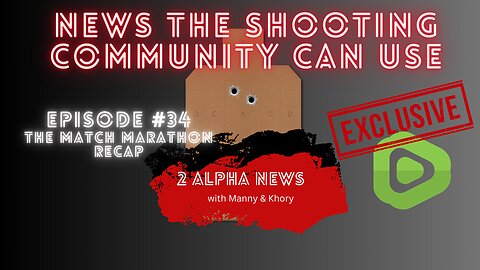 2 Alpha News with Manny and Khory #34 Match Marathon Recap