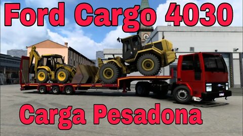 Cargo 4030 Euro Truck Simulator 2 CARGA ESPECIAL