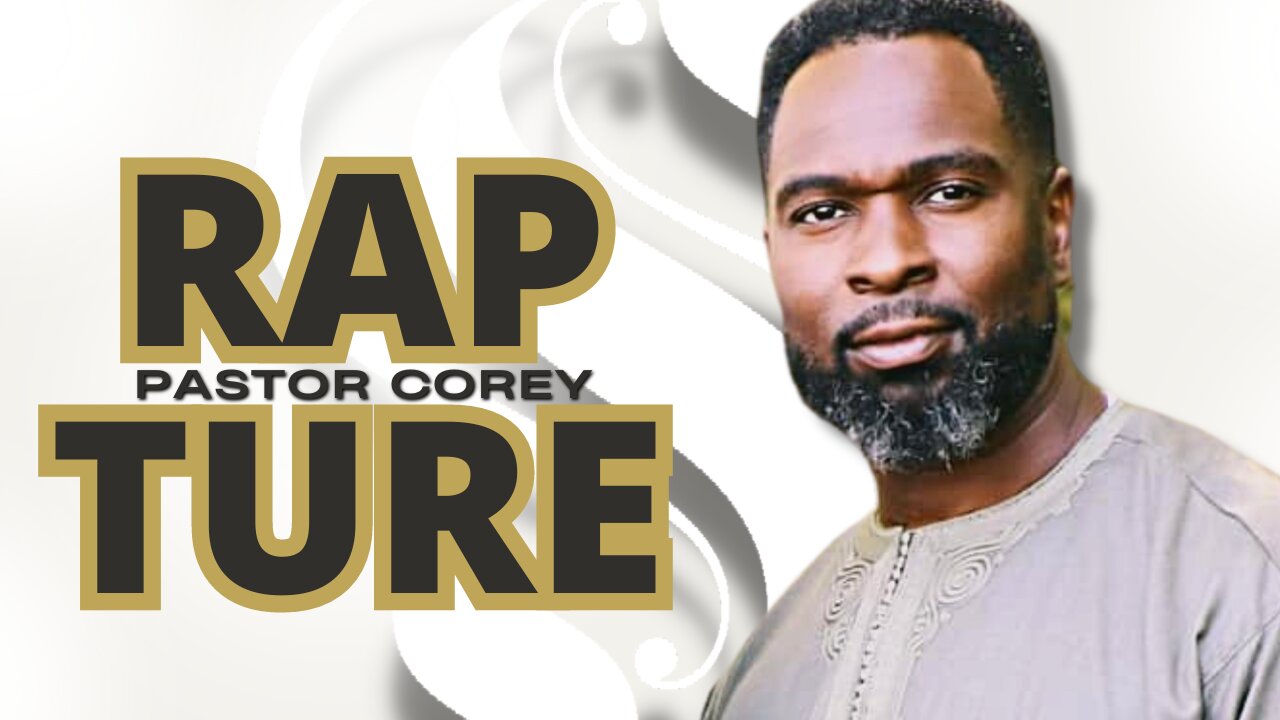 Rapture | Pastor Corey