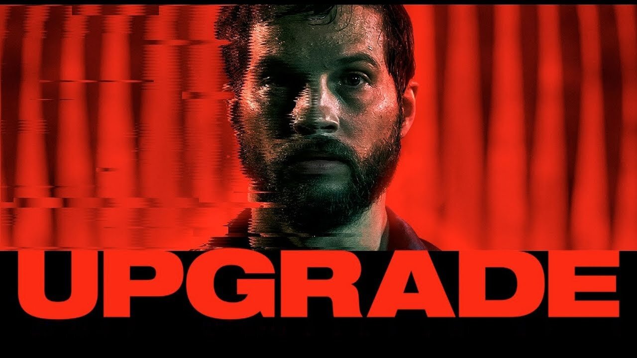 Upgrade - Official Trailer