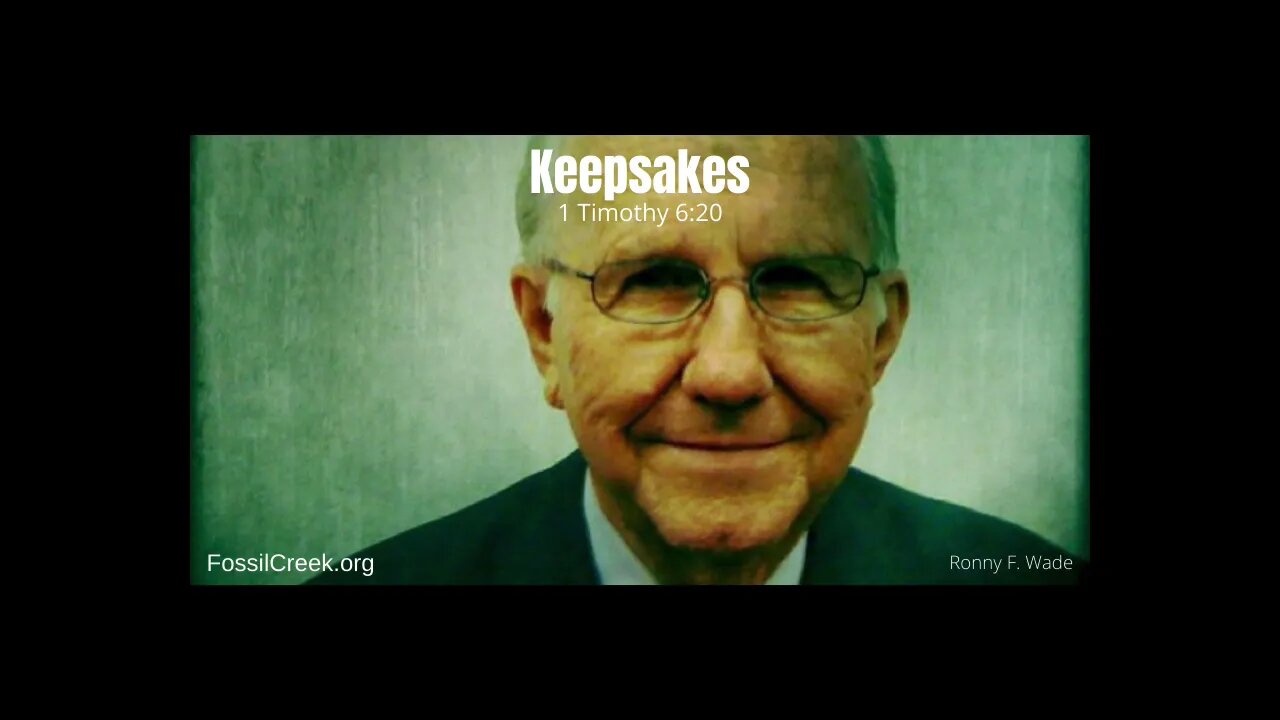Keepsakes - a sermon by Ronny F. Wade