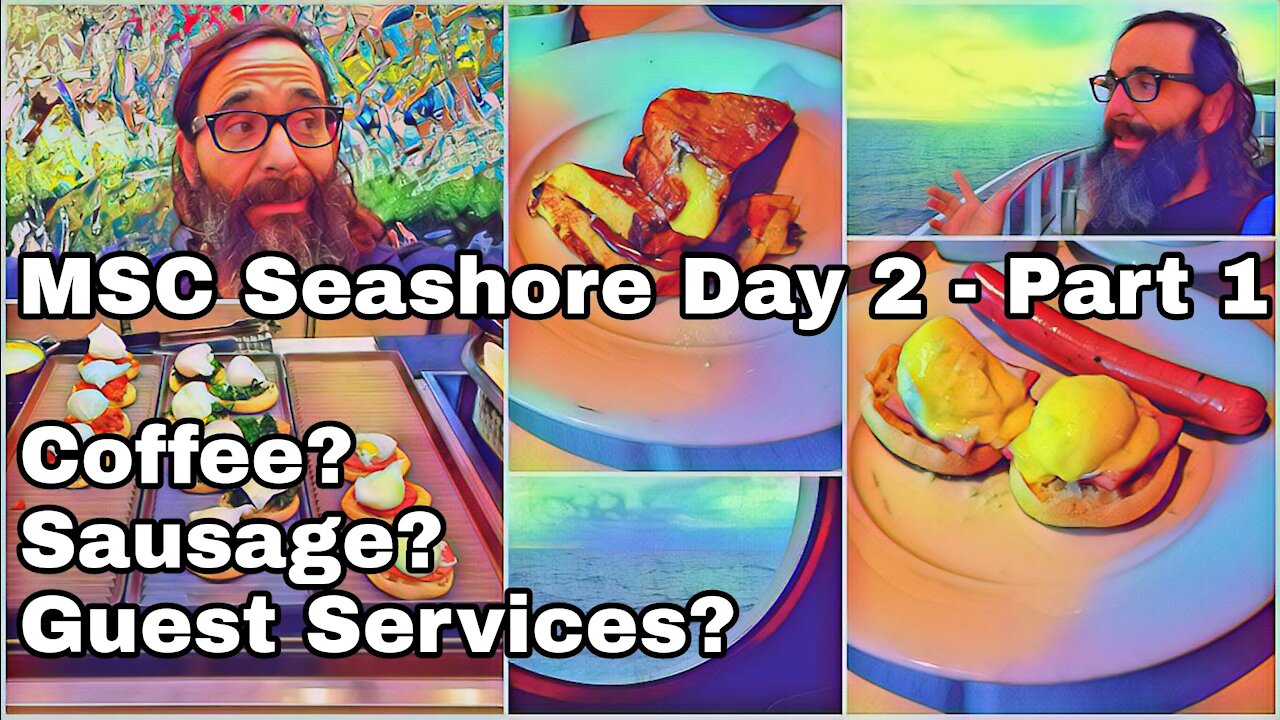 MSC Seashore Day 2 | Part 1 | MDR Breakfast