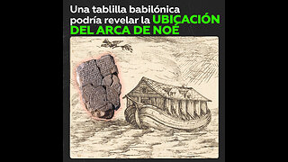 ¿Dónde está la ubicación del arca de Noé?