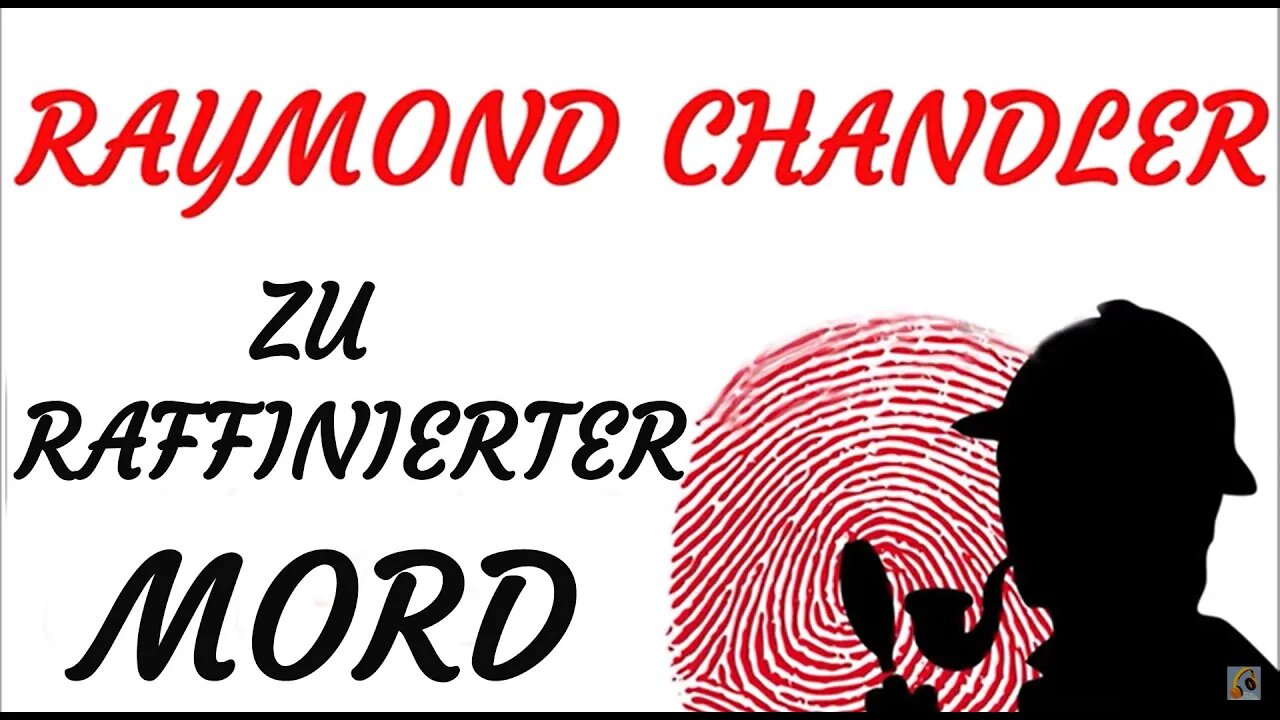 KRIMI Hörspiel - Raymond Chandler - ZU RAFFINIERTER MORD